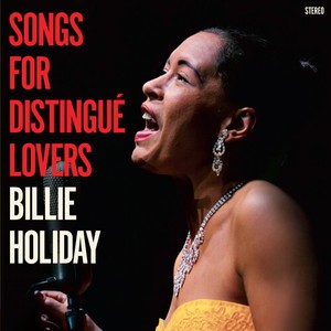 Billie Holiday - Songs Of Distingué Lovers