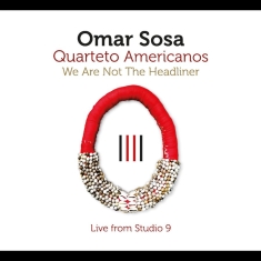 Sosa Omar - We Are Not The Headliner