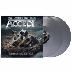 Accept - Teutonic Titans 1976-2028 (Gatefold - Solid Silver Vinyl / 2LP)
