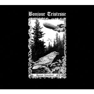 Bonjour Tristesse - Against Leviathan