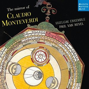 Huelgas Ensemble Nevel Paul Van - The Mirror Of Claudio Monteverdi