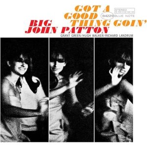 Big John Patton - Got A Good Thing Goin'