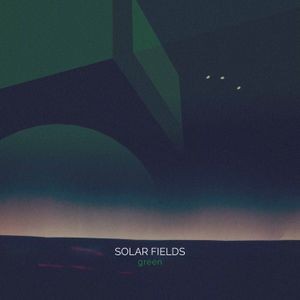 Solar Fields - Green (2 Lp Green Vinyl)
