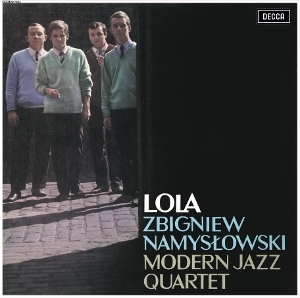 Zbigniew Namyslowski & Modern Jazz Quartet - Lola