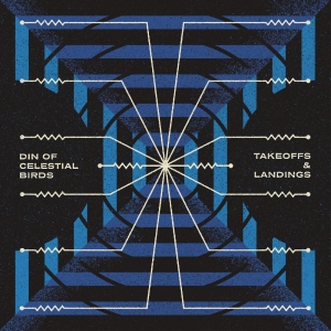 Din Of Celestial Birds - Takeoffs & Landings