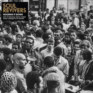 Soul Revivers - Holding It Down