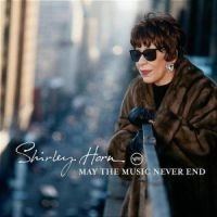 Horn Shirley - May The Music Never End i gruppen CD / Jazz/Blues hos Bengans Skivbutik AB (567581)