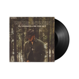 Bowen Wade - The Version Of Me You Get