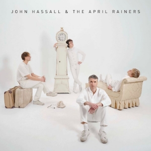 John Hassall & The April Rainers - John Hassall & The April Rainers