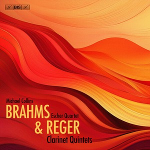 Michael Collins Escher String Quar - Brahms & Reger: Clarinet Quintets
