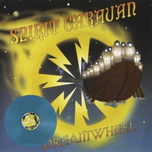 Spirit Caravan - Dreamwheel (Aqua Blue Vinyl Lp)