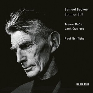 Trevor Baca - Samuel Beckett: Stirrings Still