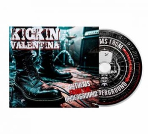 Kickin Valentina - Anthems From The Underground