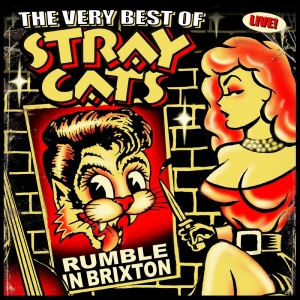 Stray Cats - Rumble In Brixton