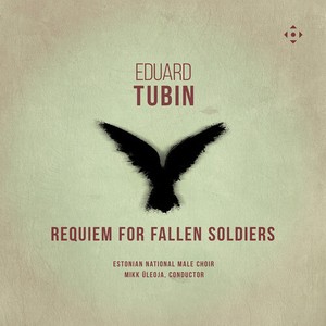Eduard Tubin - Requiem For Fallen Soldiers