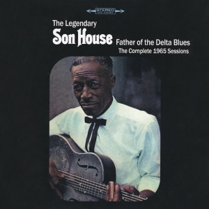 Son House - Father Of The Delta Blues The Compltete 1965 Sessions