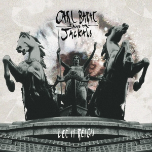 Barat Carl And The Jackals - Let It Reign