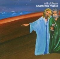 Oldham Will - Seafarers Music