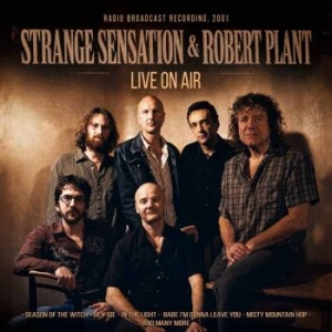 Strange Sensation & Robert Plant - Live On Air