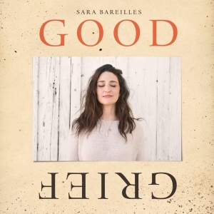 Bareilles Sara - Good Grief