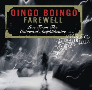 Oingo Boingo - Farewell: Live From The Universal Amphitheatre Halloween 1995