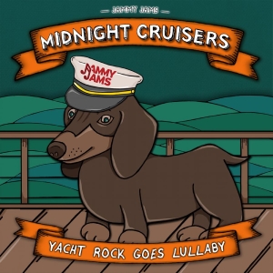 Jammy Jams - Midnight Cruisers: Yacht Rock Goes