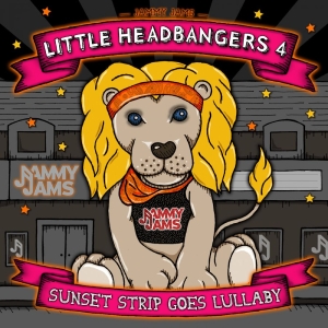 Jammy Jams - Little Headbangers 4: Sunset Strip