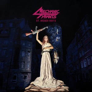 Mechanic Tyrants - St. Diemen Riots (CD)