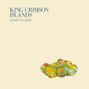 King Crimson - Islands (2026 David Singleton Eleme