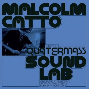 Various Artists - Malcolm Catto Presents: Quatermass
