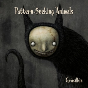 Pattern-Seeking Animals - Grimalkin