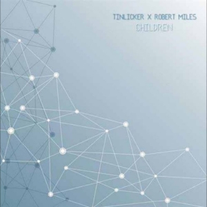 Tinlicker X Robert Miles - Children