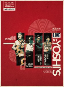 Allan Holdsworth & Alan Pasqua & Jimmy Haslip & Chad Wackerman - Live At Yoshi's (Saturday 30-09-2006)