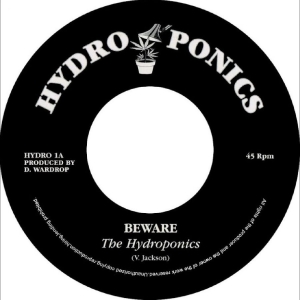 The Hydroponics - Beware