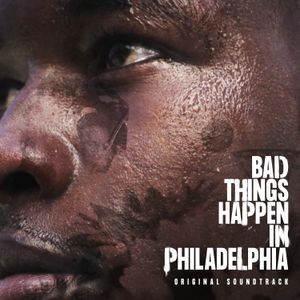 Various Artists - Bad Things Happen In Philadelphia