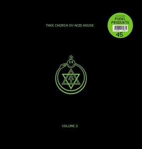 Various Artists - Thee Church Ov Acid House - Vol. 3