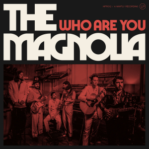 The Magnolia - Who Are You (CD)