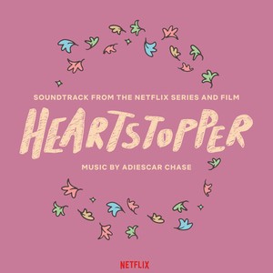 Adiescar Chase - Heartstopper Boxset