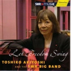 Akiyoshi Toshiko - Let Freedom Swing