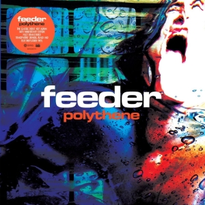 Feeder - Polythene (30Th Anniversary Edition