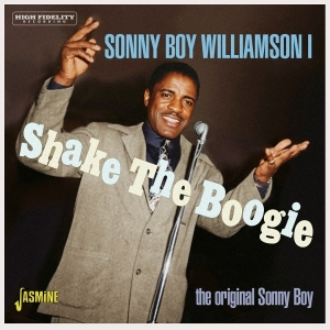 Sonny Boy Williamson I - Shake The Boogie - The Original Sonny Boy