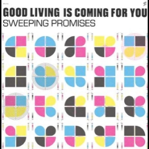 Sweeping Promises - Good Living Is Coming For You