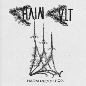 Chain Cult - Harm Reduction