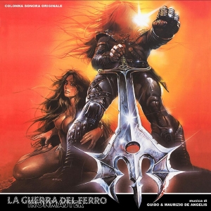 Guido & Maurizio De Angelis - Ironmaster La Guerra Del Ferro