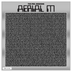 Aerial M - The Peel Sessions