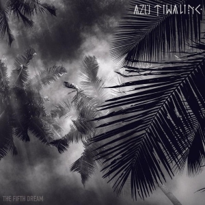 Tiwaline Azu - The Fifth Dream