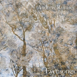 Rumsey Andrew - Evensongs