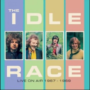 Idle Race The - Live On Air 1967 - 1969