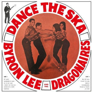 Byron Lee And The Dragonaries - Dance The Ska