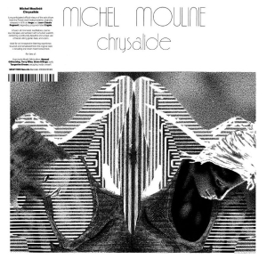 Moulinié Michel - Chrysalide